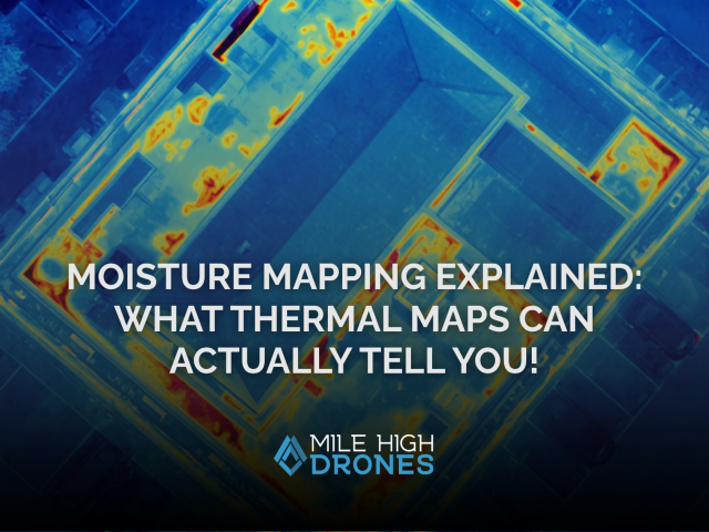 Moisture Mapping Explained What Thermal Maps Can Actually Tell You!